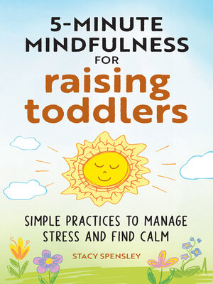 cover image of 5-Minute Mindfulness for Raising Toddlers